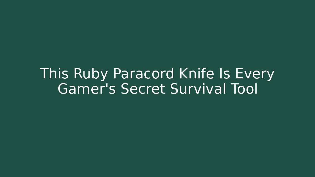 This Ruby Paracord Knife Is Every Gamer's Secret Survival Tool