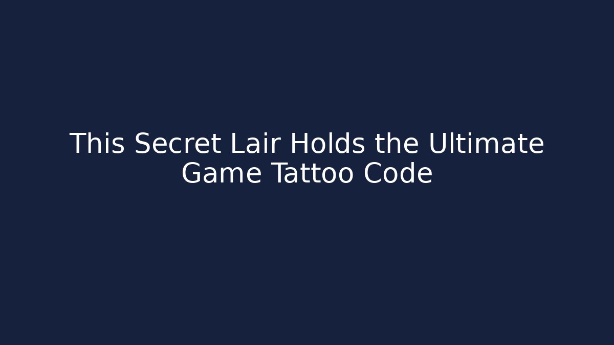 This Secret Lair Holds the Ultimate Game Tattoo Code