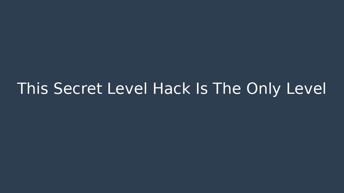 This Secret Level Hack Is The Only Level - Create More Assets