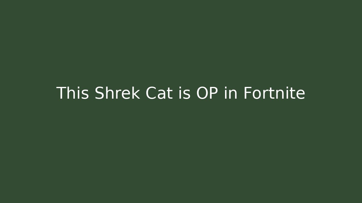 This Shrek Cat is OP in Fortnite
