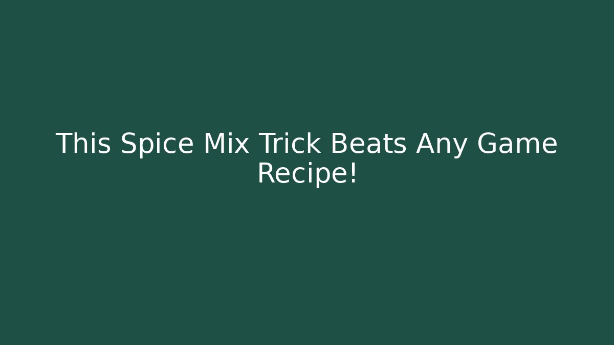 This Spice Mix Trick Beats Any Game Recipe! - Create More Assets