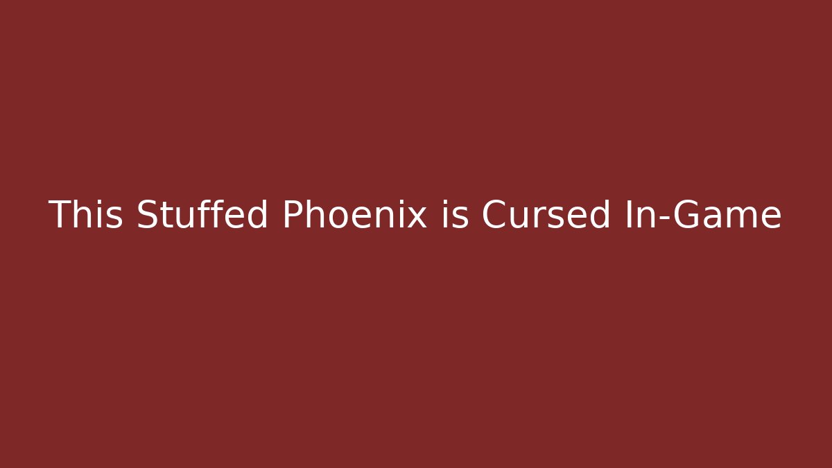 This Stuffed Phoenix is Cursed In-Game - Create More Assets