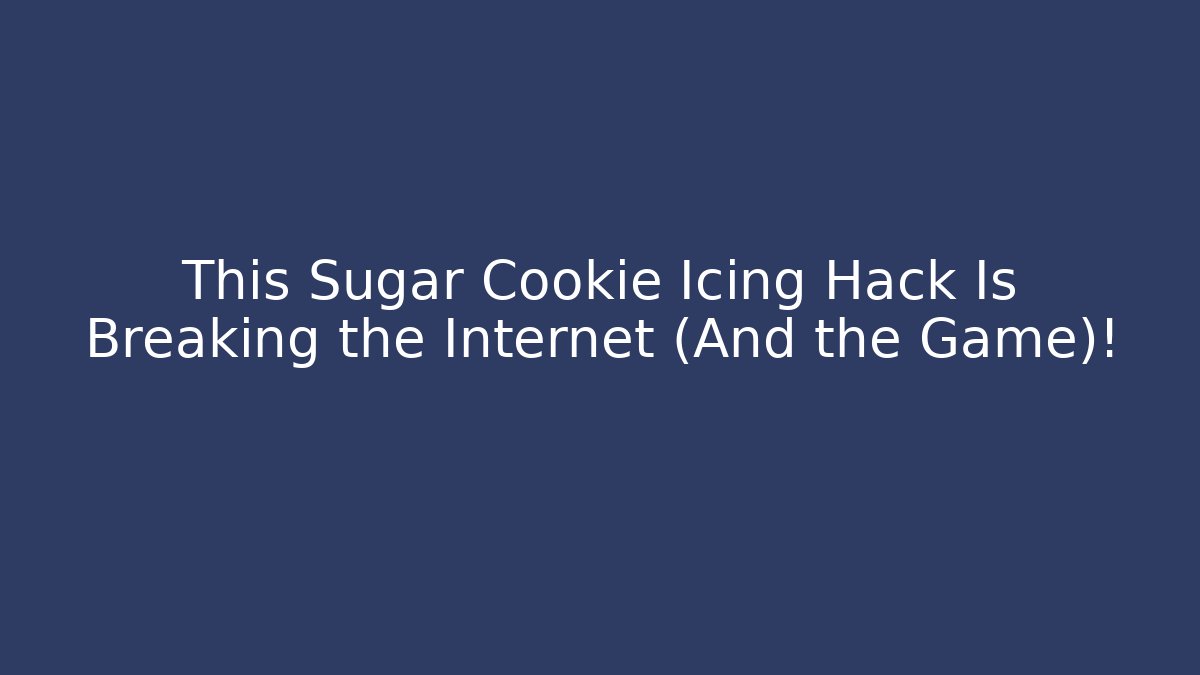 This Sugar Cookie Icing Hack Is Breaking the Internet (And the Game)! - Create More Assets