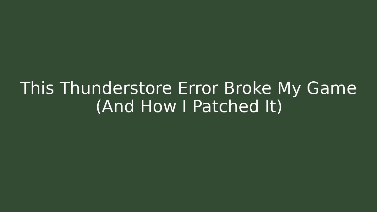 This Thunderstore Error Broke My Game (And How I Patched It)