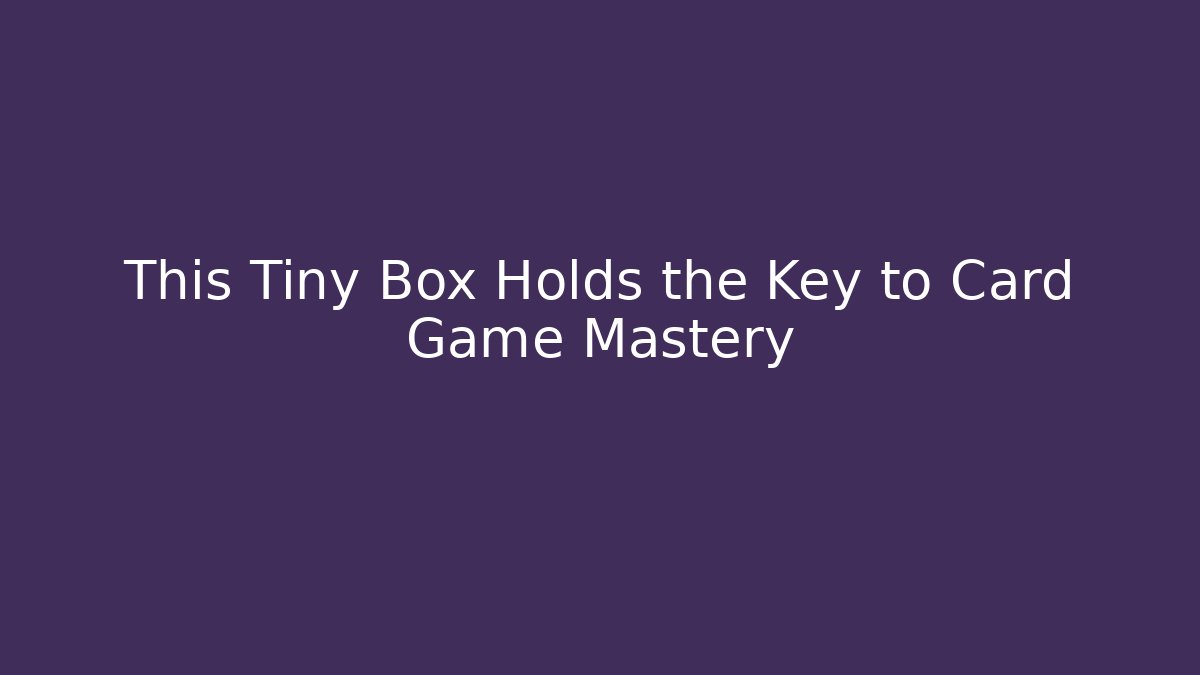 This Tiny Box Holds the Key to Card Game Mastery - Create More Assets