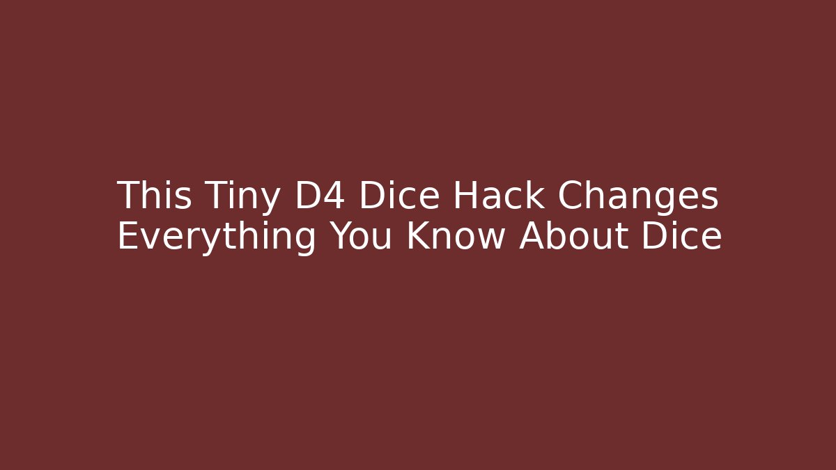 This Tiny D4 Dice Hack Changes Everything You Know About Dice - Create More Assets