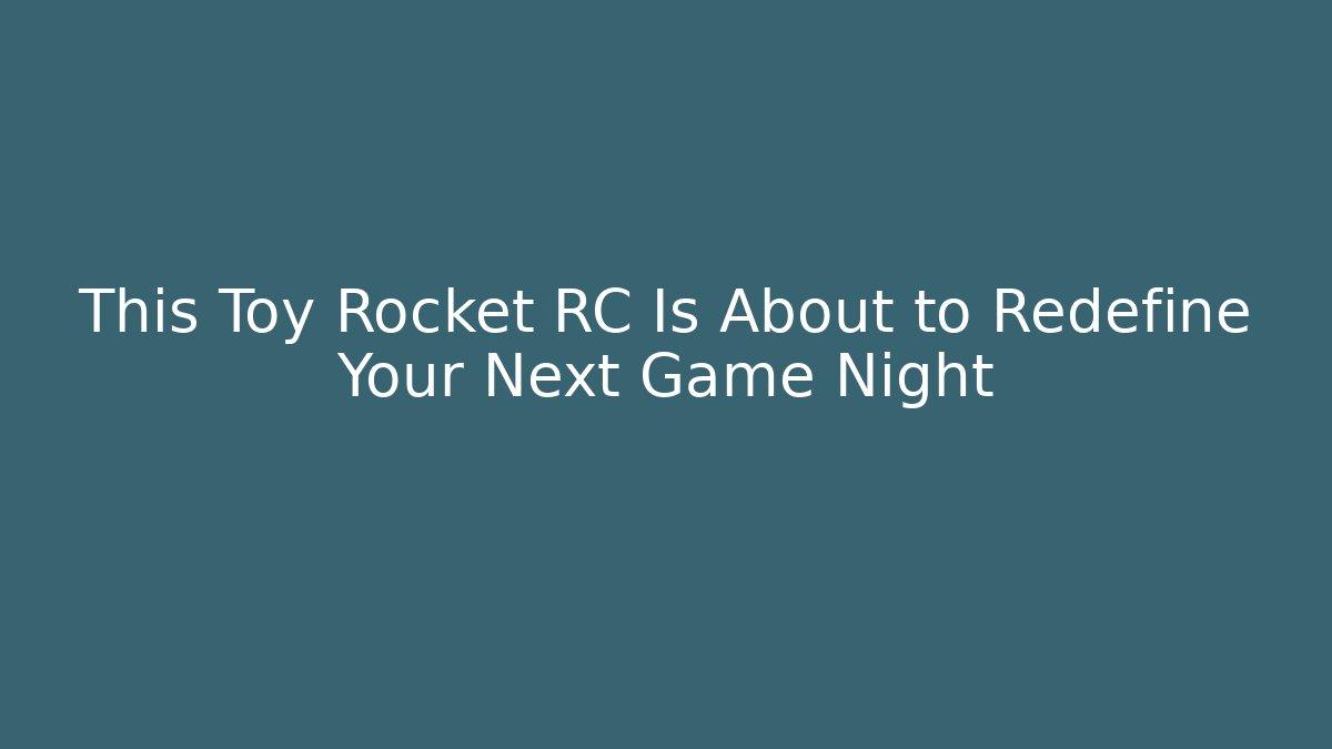 This Toy Rocket RC Is About to Redefine Your Next Game Night