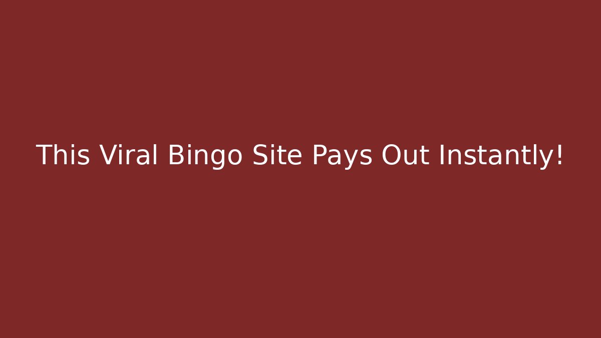 This Viral Bingo Site Pays Out Instantly! - Create More Assets