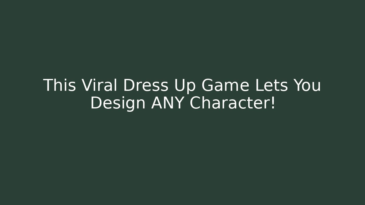This Viral Dress Up Game Lets You Design ANY Character! - Create More Assets