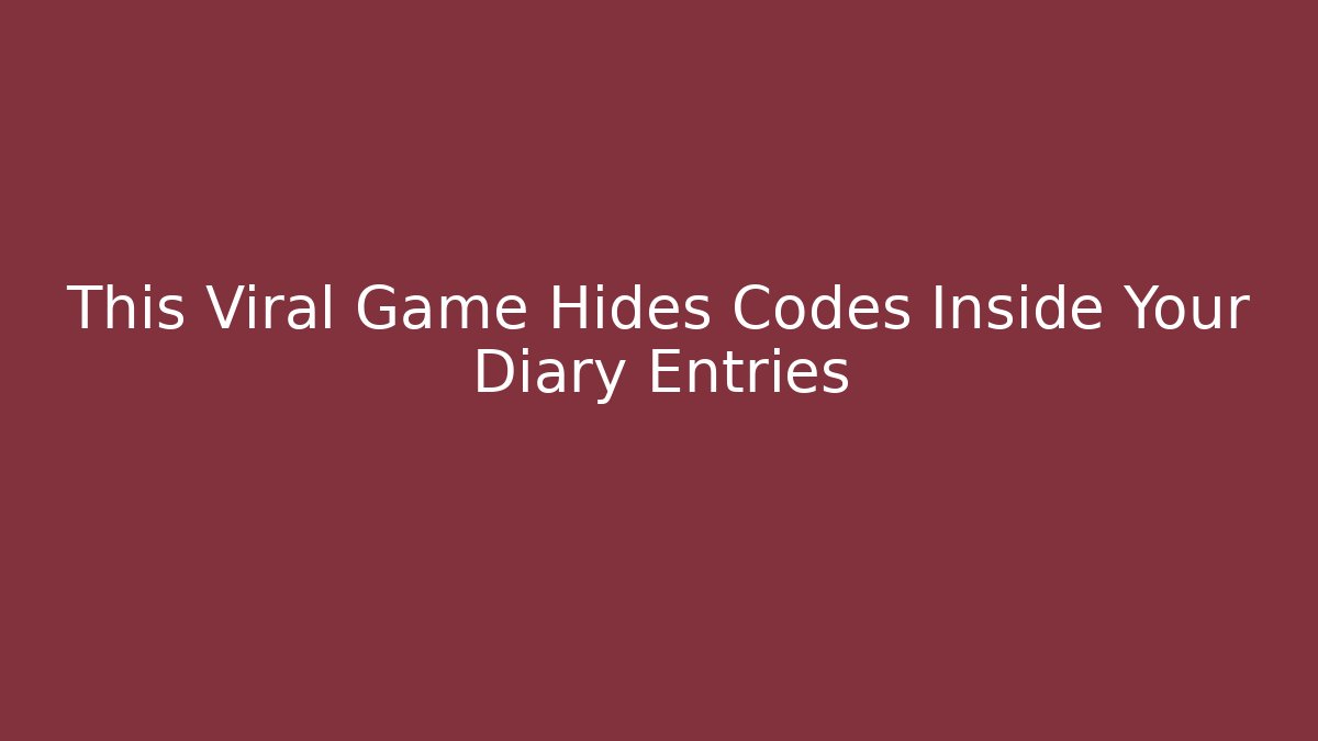 This Viral Game Hides Codes Inside Your Diary Entries