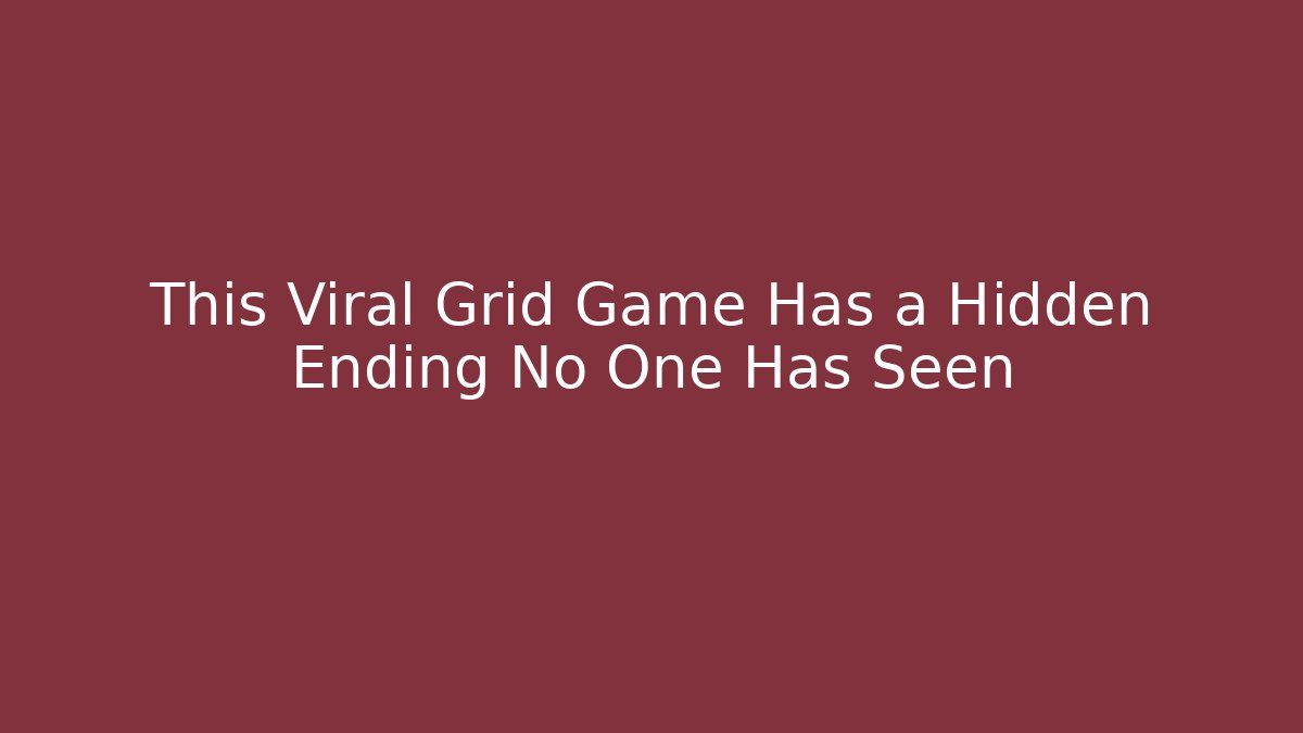 This Viral Grid Game Has a Hidden Ending No One Has Seen - Create More Assets