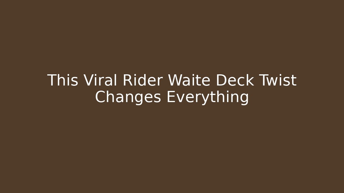 This Viral Rider Waite Deck Twist Changes Everything - Create More Assets