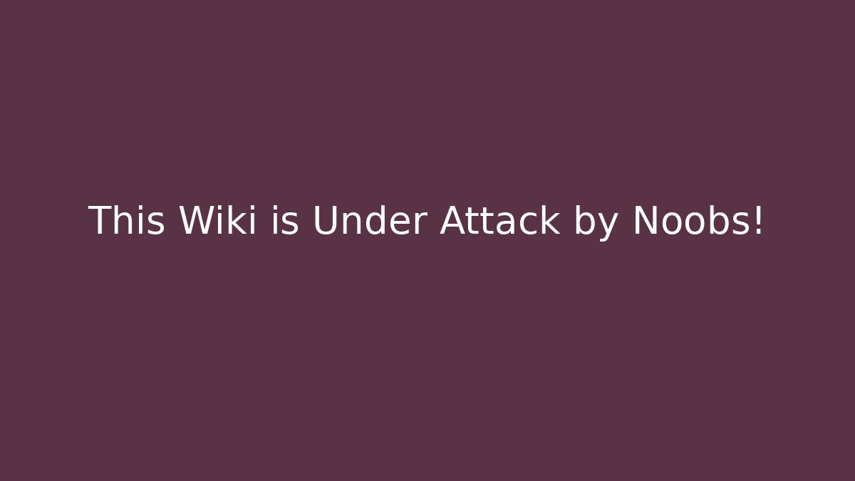 This Wiki is Under Attack by Noobs! - Create More Assets