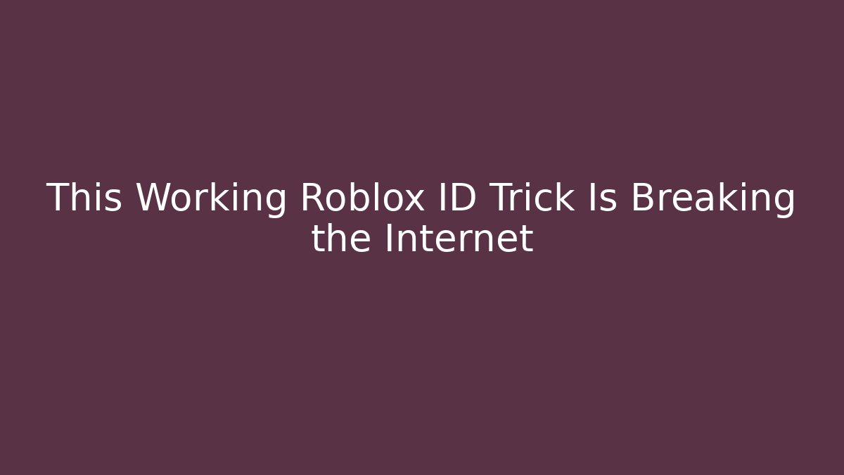 This Working Roblox ID Trick Is Breaking the Internet - Create More Assets