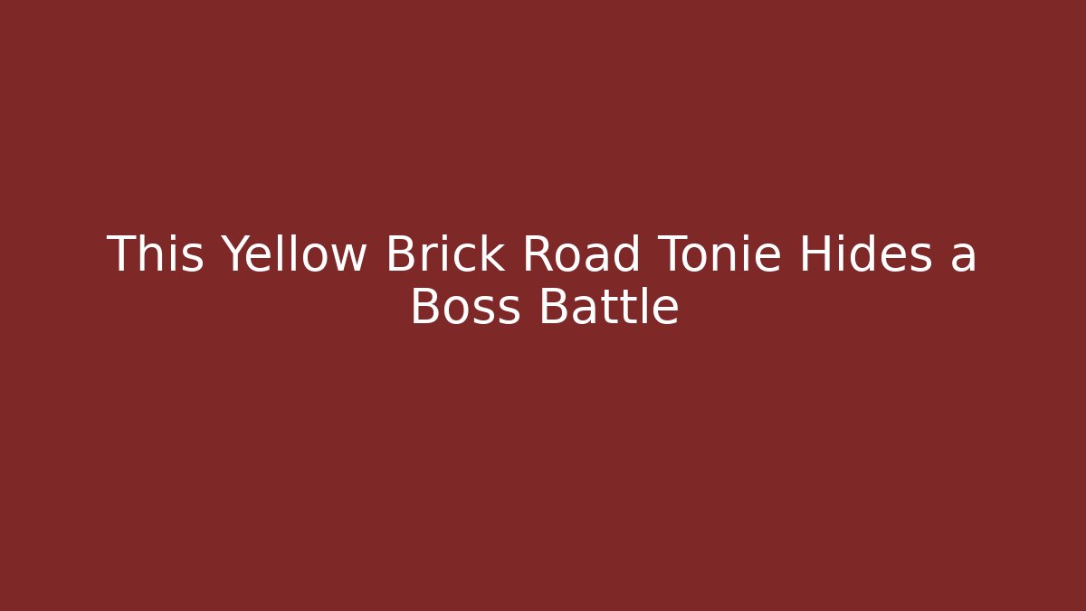 This Yellow Brick Road Tonie Hides a Boss Battle
