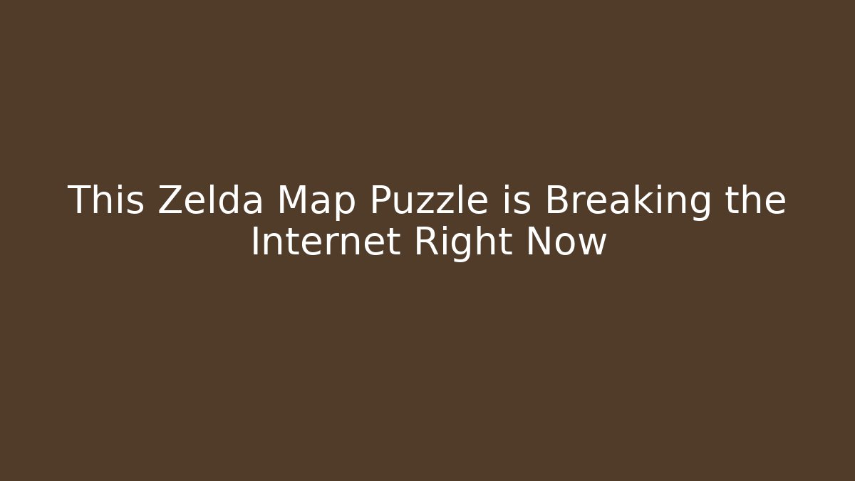 This Zelda Map Puzzle is Breaking the Internet Right Now
