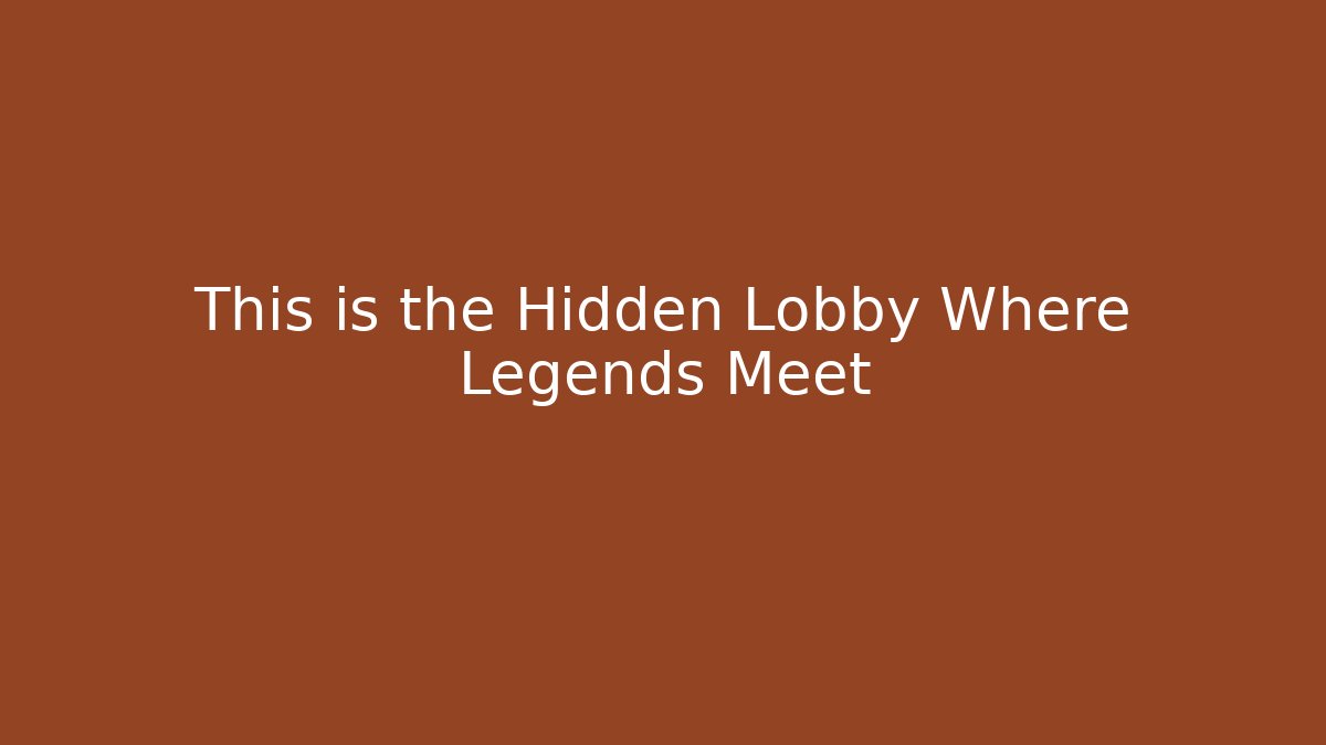 This is the Hidden Lobby Where Legends Meet - Create More Assets