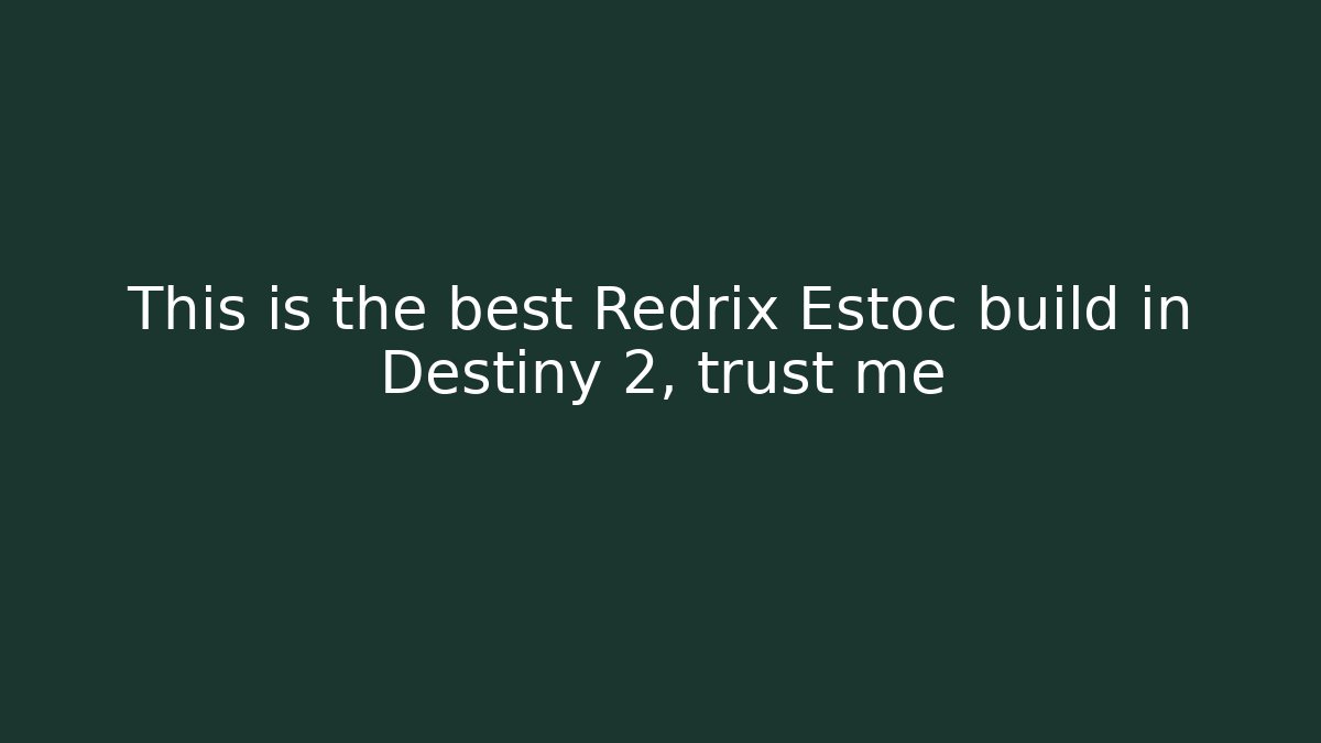 This is the best Redrix Estoc build in Destiny 2, trust me