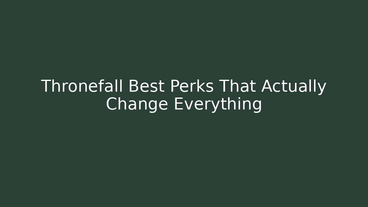 Thronefall Best Perks That Actually Change Everything