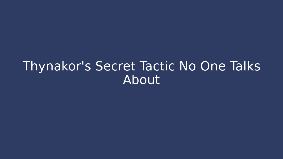 Thynakor's Secret Tactic No One Talks About - Create More Assets