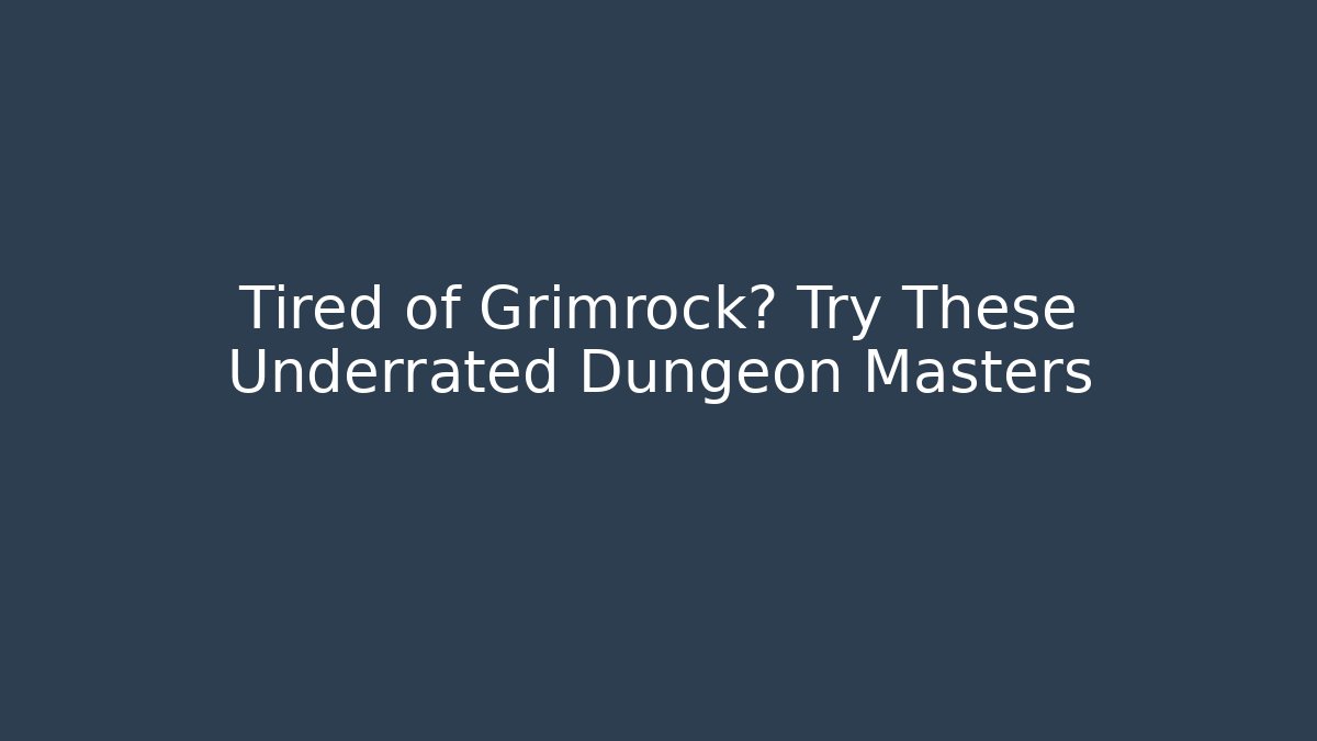 Tired of Grimrock? Try These Underrated Dungeon Masters