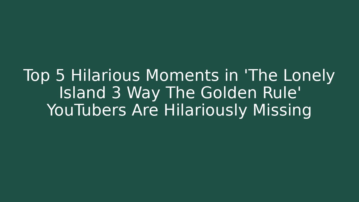 Top 5 Hilarious Moments in 'The Lonely Island 3 Way The Golden Rule' YouTubers Are Hilariously Missing