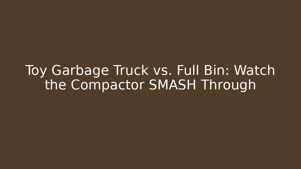 Toy Garbage Truck vs. Full Bin: Watch the Compactor SMASH Through