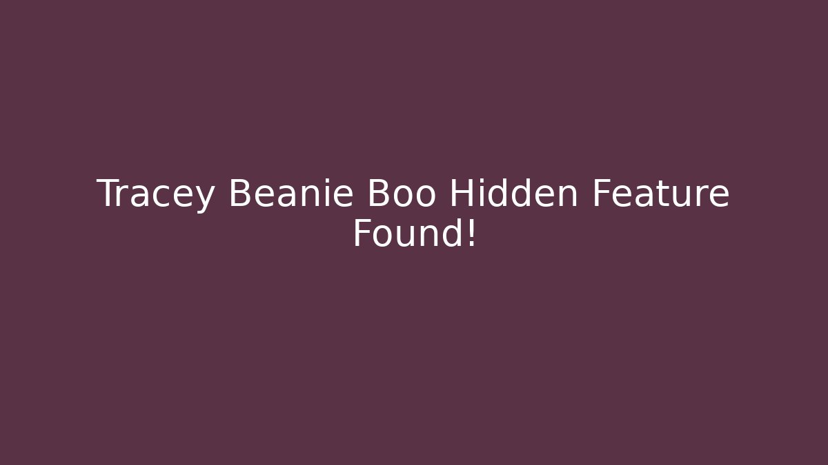 Tracey Beanie Boo Hidden Feature Found!