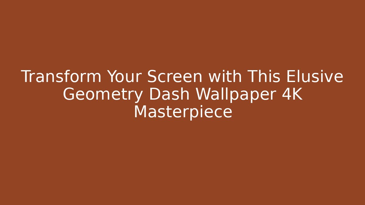 Transform Your Screen with This Elusive Geometry Dash Wallpaper 4K Masterpiece - Create More Assets