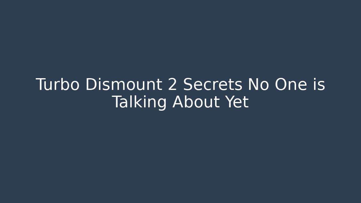 Turbo Dismount 2 Secrets No One is Talking About Yet