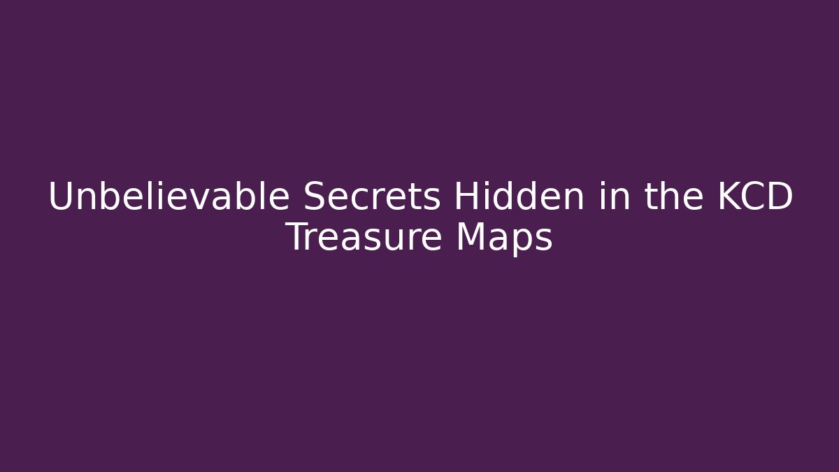 Unbelievable Secrets Hidden in the KCD Treasure Maps