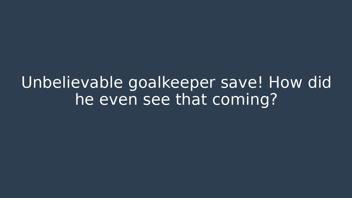 Unbelievable goalkeeper save! How did he even see that coming?