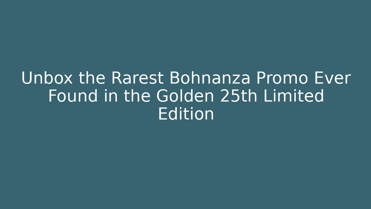 Unbox the Rarest Bohnanza Promo Ever Found in the Golden 25th Limited Edition