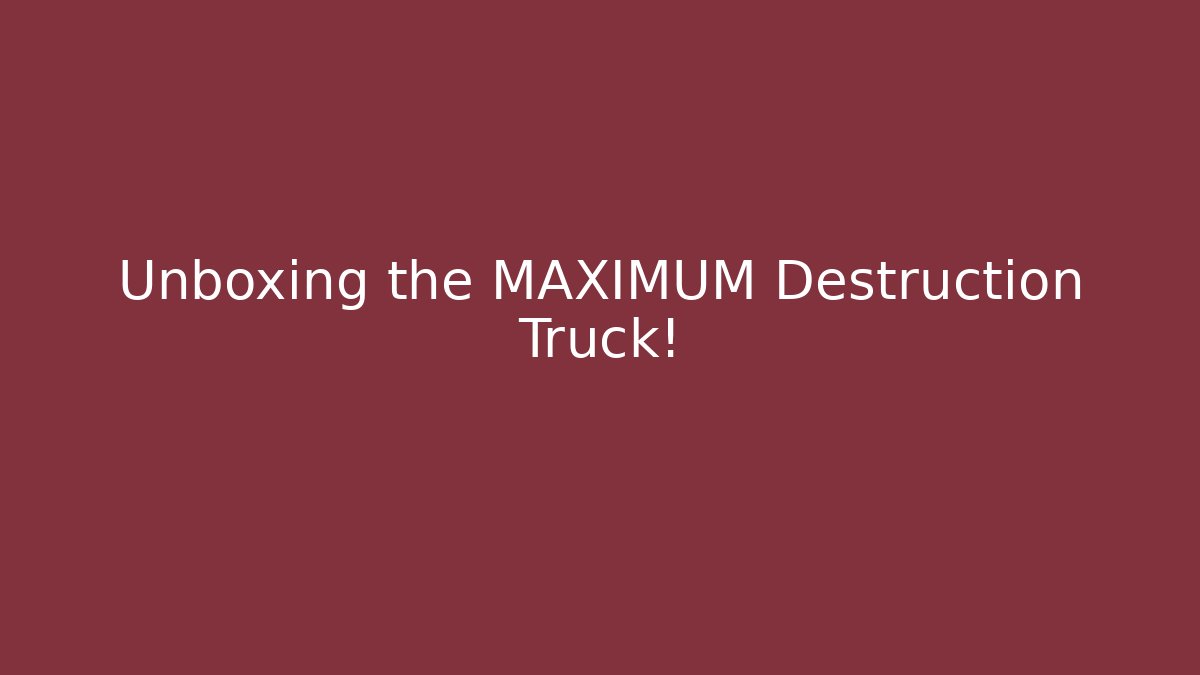 Unboxing the MAXIMUM Destruction Truck! - Create More Assets