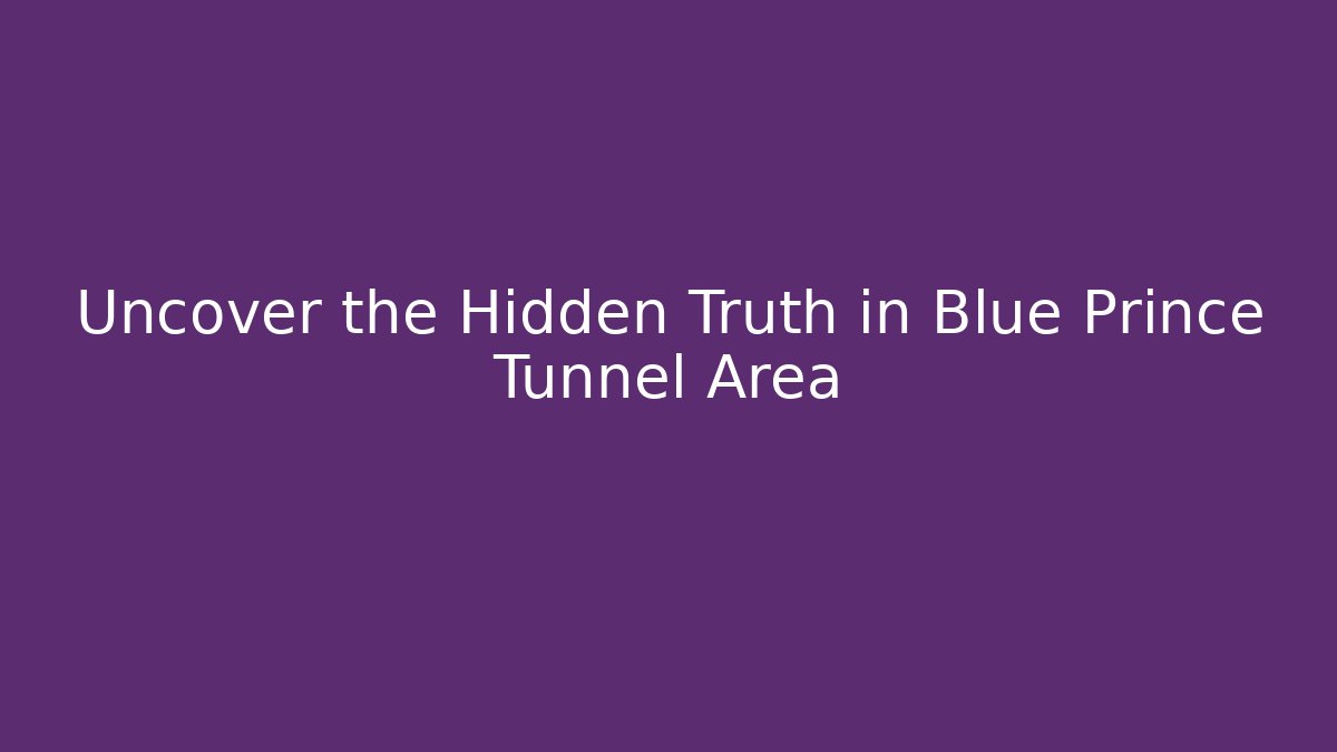 Uncover the Hidden Truth in Blue Prince Tunnel Area