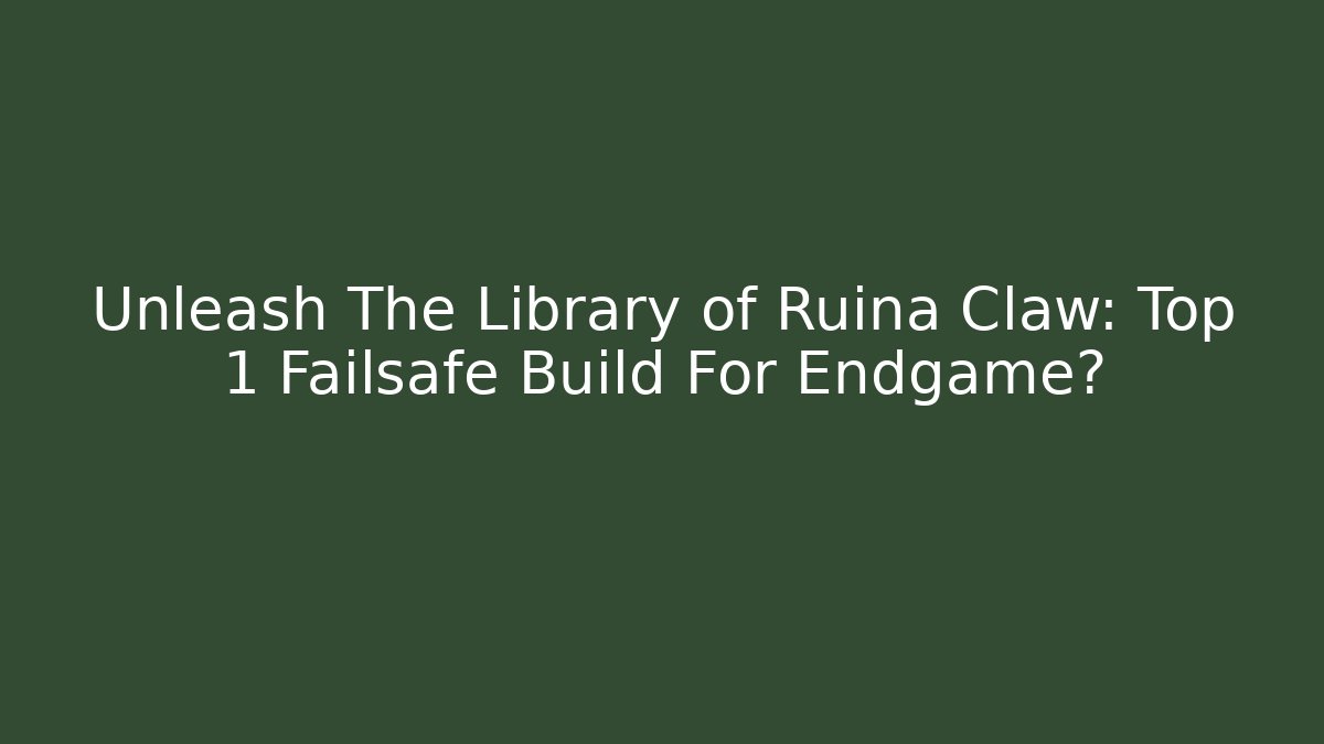 Unleash The Library of Ruina Claw: Top 1 Failsafe Build For Endgame?