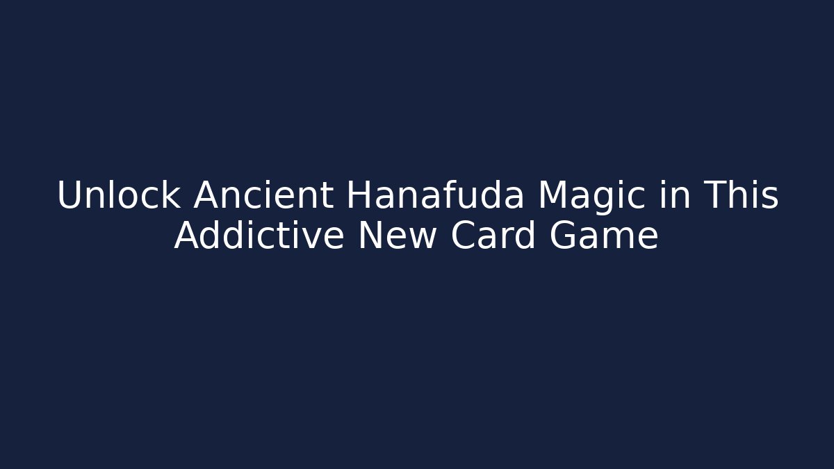 Unlock Ancient Hanafuda Magic in This Addictive New Card Game