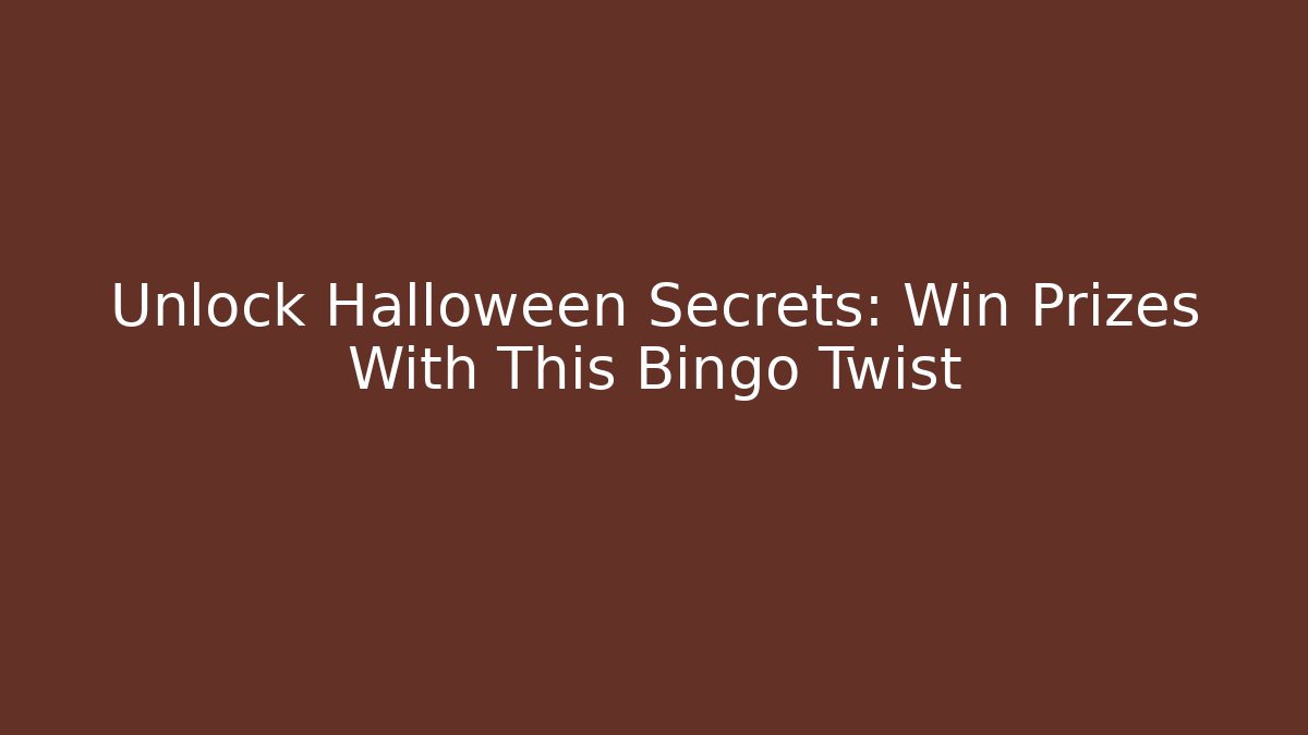 Unlock Halloween Secrets: Win Prizes With This Bingo Twist