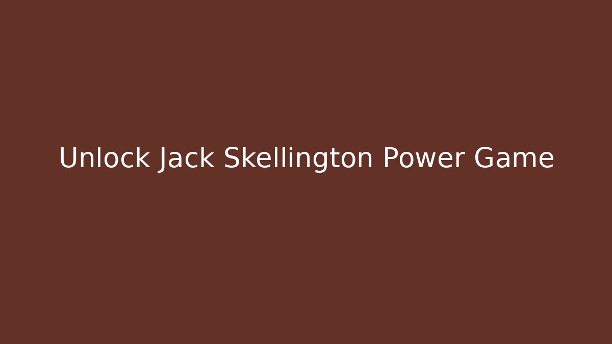 Unlock Jack Skellington Power Game - Create More Assets