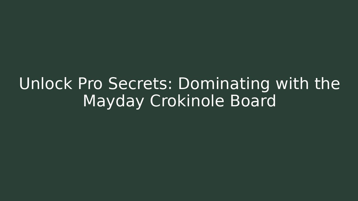 Unlock Pro Secrets: Dominating with the Mayday Crokinole Board