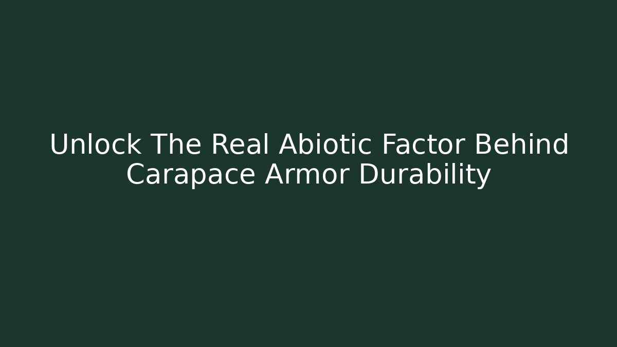 Unlock The Real Abiotic Factor Behind Carapace Armor Durability