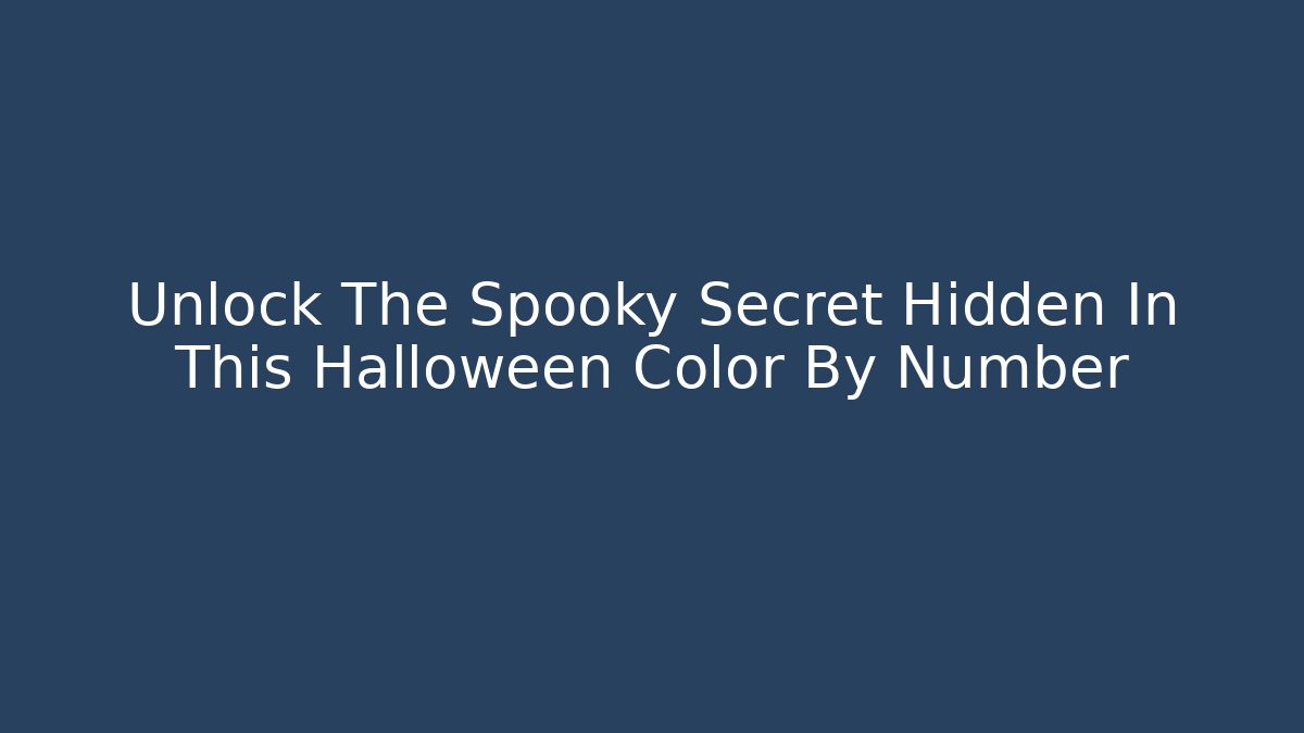 Unlock The Spooky Secret Hidden In This Halloween Color By Number