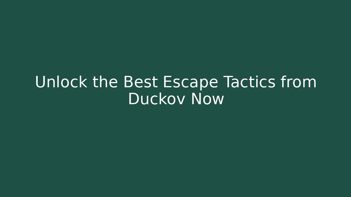 Unlock the Best Escape Tactics from Duckov Now