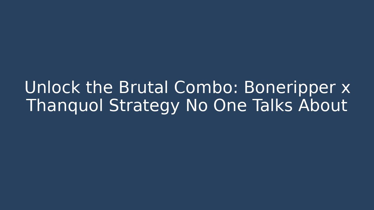 Unlock the Brutal Combo: Boneripper x Thanquol Strategy No One Talks About
