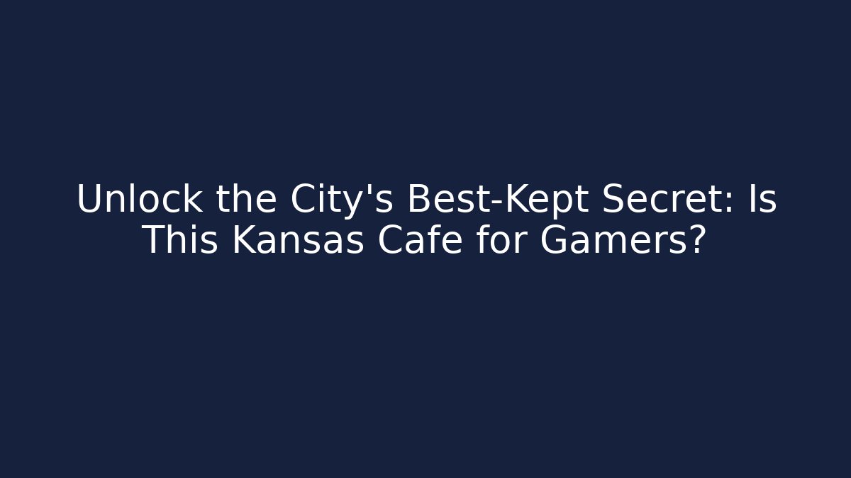 Unlock the City’s Best-Kept Secret: Is This Kansas Cafe for Gamers?
