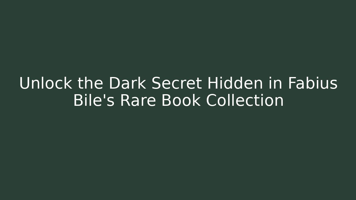 Unlock the Dark Secret Hidden in Fabius Bile's Rare Book Collection