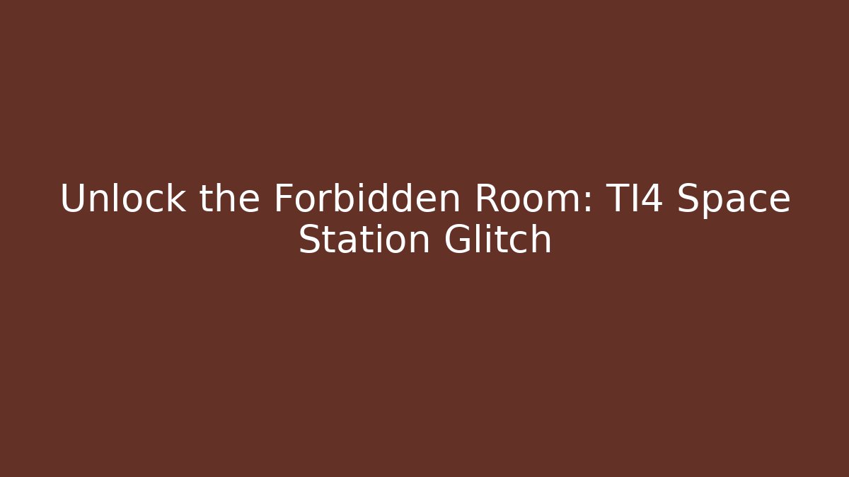 Unlock the Forbidden Room: TI4 Space Station Glitch