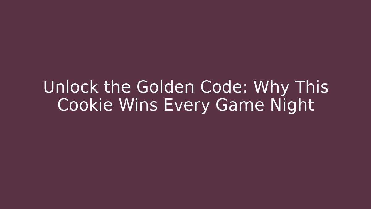 Unlock the Golden Code: Why This Cookie Wins Every Game Night