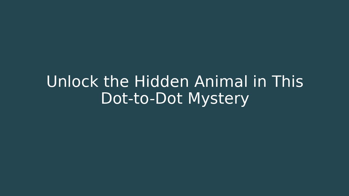 Unlock the Hidden Animal in This Dot-to-Dot Mystery