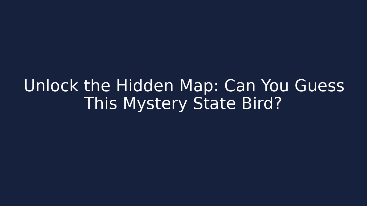 Unlock the Hidden Map: Can You Guess This Mystery State Bird?